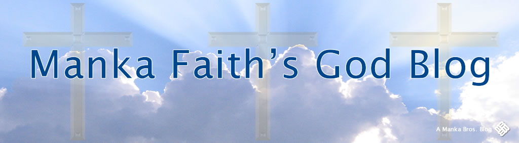 Manka Faith's God Blog
